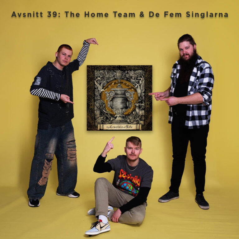 Avsnitt 39: The Home Team & De Fem Singlarna