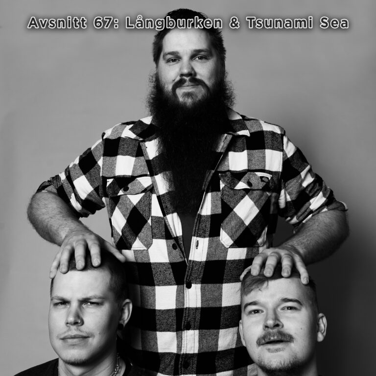 Avsnitt 67: Långburken & Tsunami Sea
