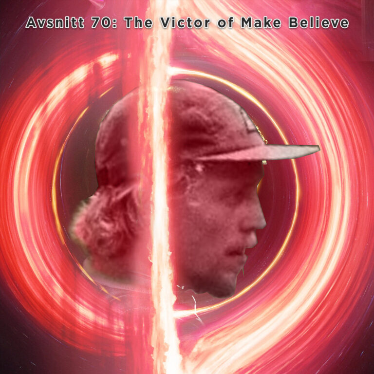 Avsnitt 70: The Victor of Make Believe