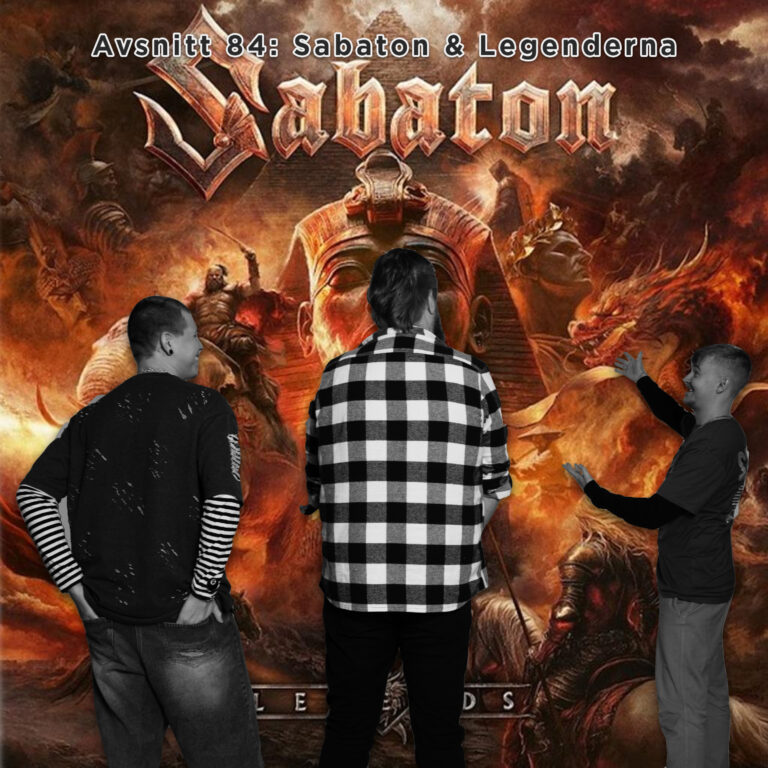 Avsnitt 84: Sabaton & Legenderna