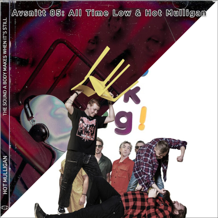 Avsnitt 85: All Time Low & Hot Mulligan