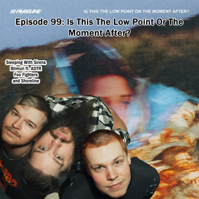 Episode 99: Is This The Low Point Or The Moment After?