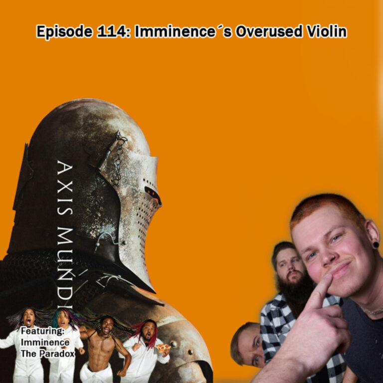 Episode 114: Imminence´s Overused Violin